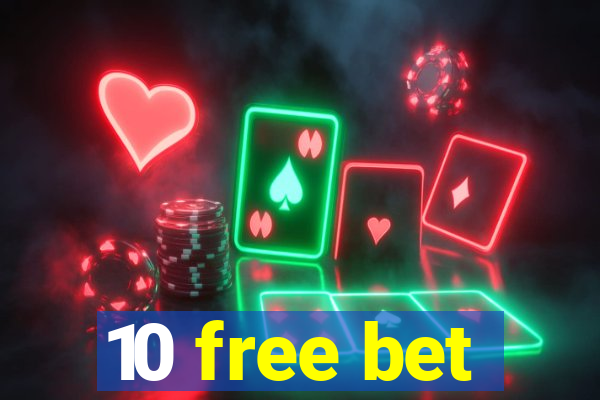 10 free bet